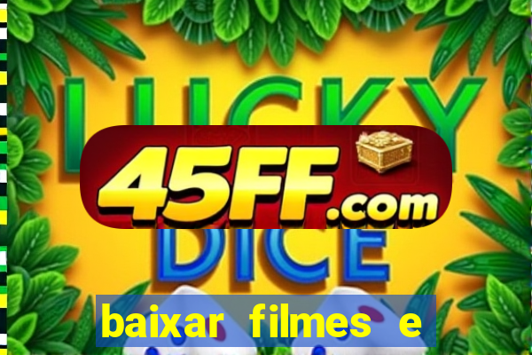 baixar filmes e series em mp4